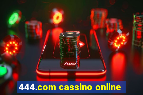 444.com cassino online